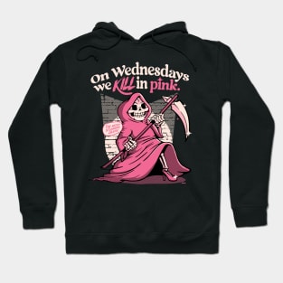 On Wednesdays We KILL In Pink Hoodie